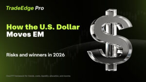 How Does the US Dollar Affect Emerging Markets? A 2026 Investor's Guide